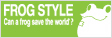 FROG STYLE